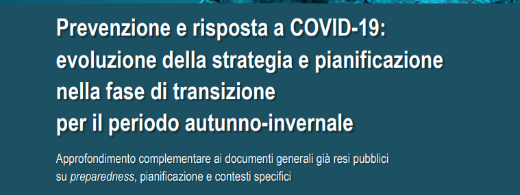 Prevenzione e risposta a COVID-19: evoluzione della strategia e pianificazione nella fase di transizione per il periodo autunno-invernale