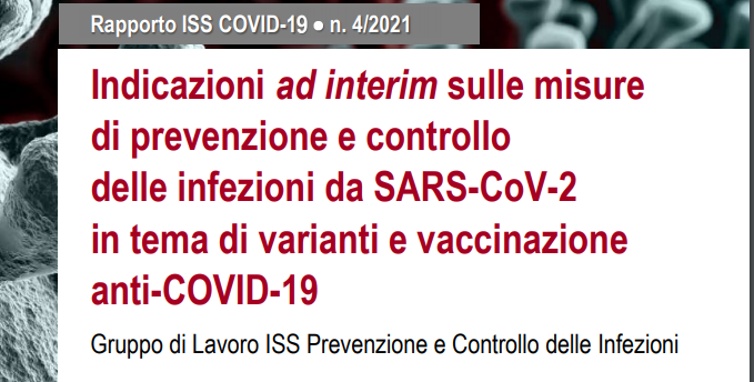 Indicazioni ad interim sulle misure di prevenzione e controllo delle infezioni da SARS-CoV-2 in tema di varianti e vaccinazione anti-COVID-19