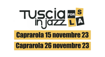 Tuscia in Jazz for SLA